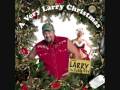 Larry The Cable Guy - Twisted Christmas Carols