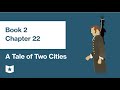 A Tale of Two Cities by Charles Dickens | Book 2, Chapter 22