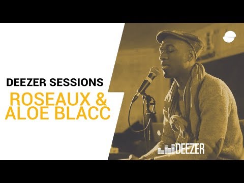 Roseaux & Aloe Blacc | Deezer Session
