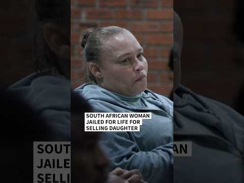 South African woman gets life term for selling 6-year-old daughter | AFP #shorts