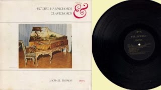 Michael Thomas (harpsichord, clavichord) Historic harpsichords and clavichords