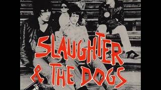Slaughter & The Dogs - You're a Bore