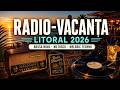 RADIO VACANȚA 2026 Sunetul Verii De Pe Litoral Revine