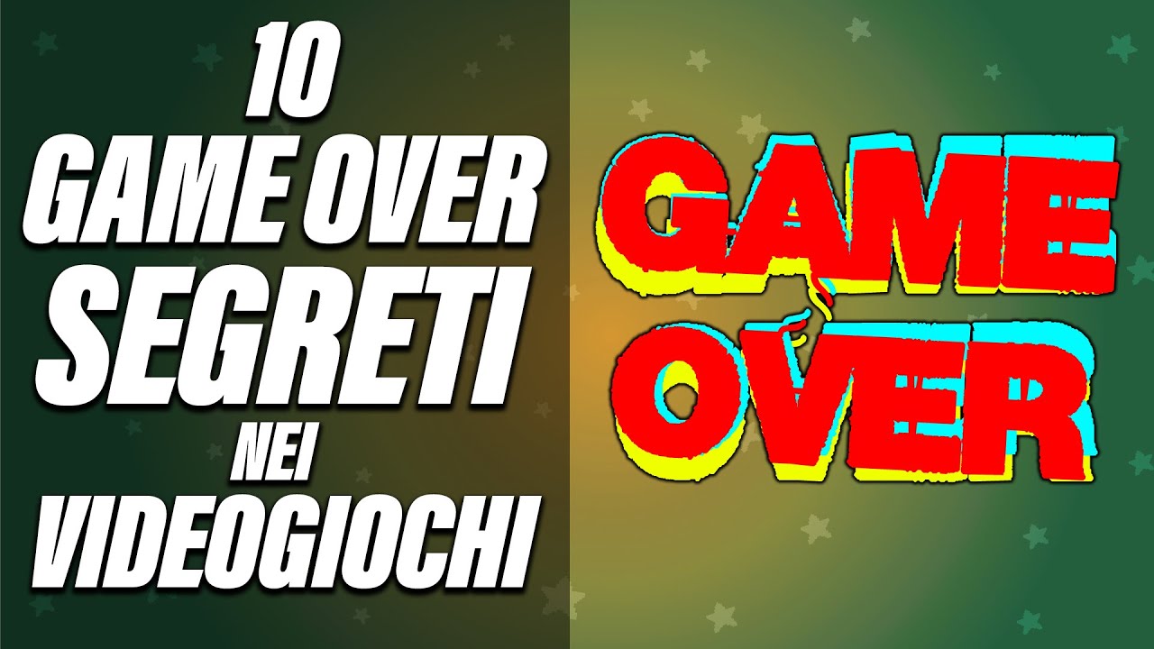 10 GAME OVER SEGRETI e NASCOSTI nei VIDEOGIOCHI