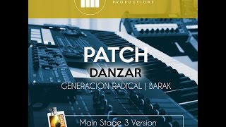 PATCH DANZAR | BARAK (Main Stage 3 Version)