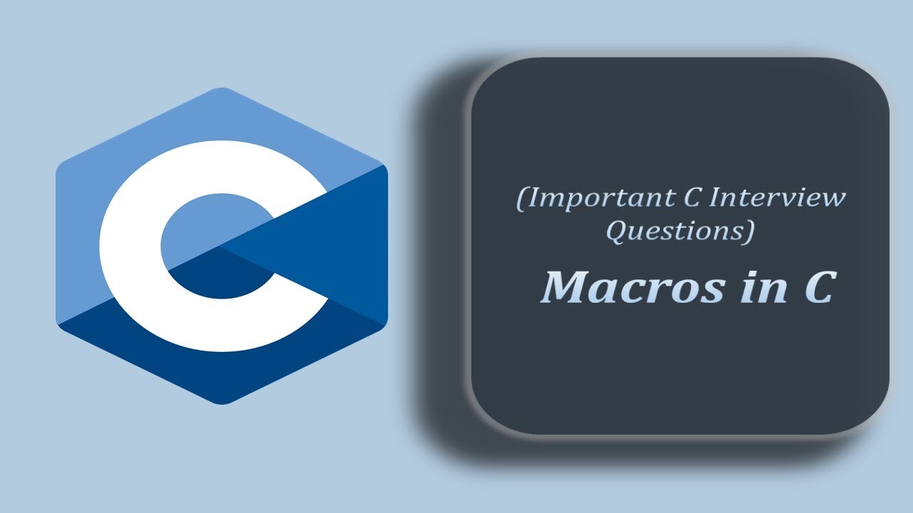 Macros in C | Technical Interview Questions C and C++