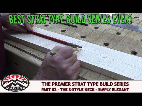 Premiere Strat Build 2021 - Part 02 - The S-Type Neck - Simply Elegant