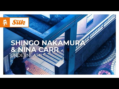 Shingo Nakamura & Nina Carr - Underneath [Monstercat Release]