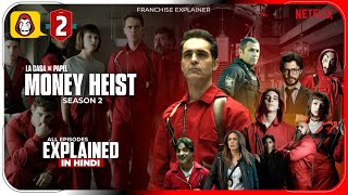 Money Heist Season 2 Complete Series Explained in 