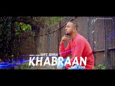 Khabraan || Gupz Sehra || Full Song || New Punjabi sad Songs 2020