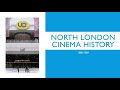 North London Cinema History 1980 1989