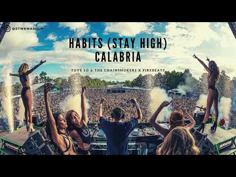 Habits (Stay High) x Calabria