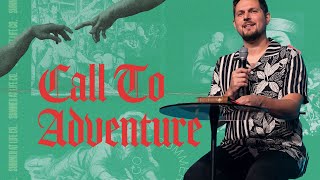 Call To Adventure — Kyle Lacheney