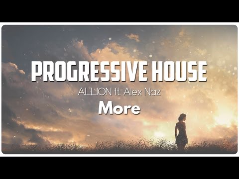 ALLION ft. Alex Naz - More