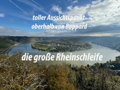toller Aussichtspunkt oberhalb von Boppard - die große Rheinschleife - Sesselbahn Boppard
