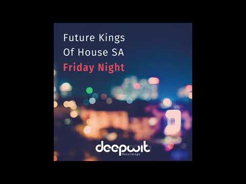 Future Kings of House - Friday Night (Album)
