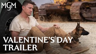 DOG | Valentine’s Day Trailer | MGM Studios