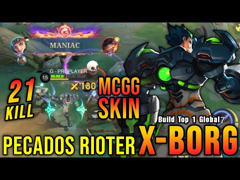 21 Kills + MANIAC!! Pecados Rioter X Borg MCGG Skin!! - Build Top 1 Global X Borg ~ MLBB