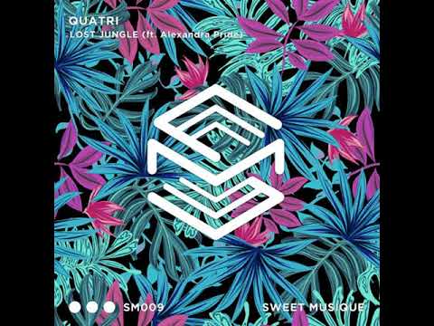 PREMIERE : Quatri ft. Alexandra Pride - Lost Jungle [Sweet Musique]