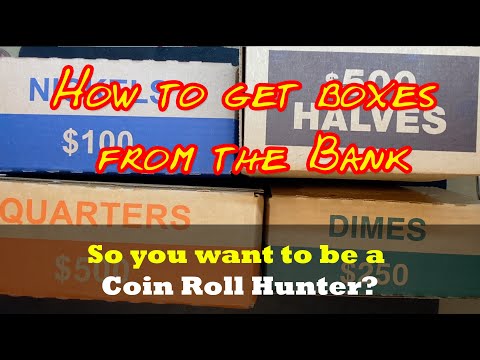 How to buy boxes of coins from the bank - Tips and Tricks from a Coin Roll Hunter