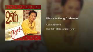 Miss Kita Kung Christmas (Audio) - Aiza Seguerra