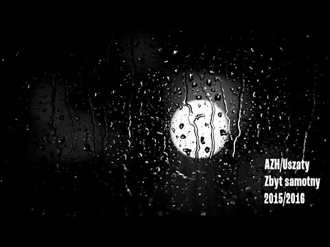 AZH/Uszaty - Zbyt samotny (prod. Dansonn)