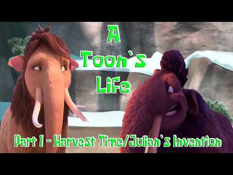 A Toon's Life Part 1 - Harvest Time/Julian's Invention