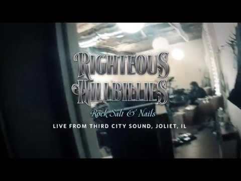Righteous Hillbillies - Rock Salt & Nails Recorded Live from Third City Sound, Joliet, IL