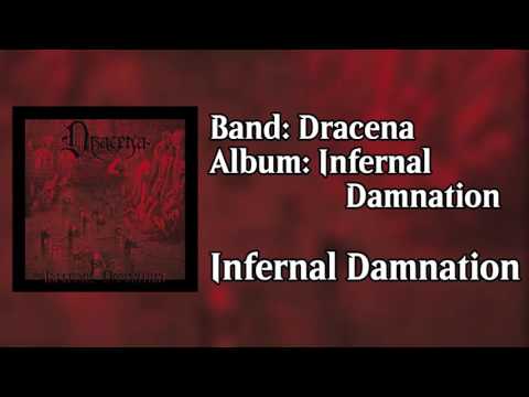 Dracena - Infernal Damnation HQ [Infernal Damnation]