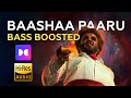 Baasha Paaru ️ High Res 5 1 Audio ️ Bass Boosted Dolby Atmos Tharmiganp