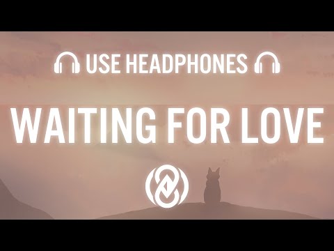 Avicii – Waiting For Love (Lyrics) | 8D Audio ðŸŽ§