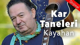Kayahan - Kar Taneleri (Official Audio)