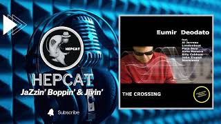 Eumir Deodato - The Crossing [Full Album]