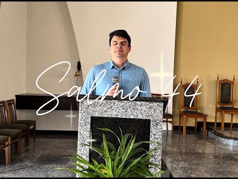 Salmo 44 - Carol Brandino
