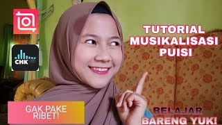 Download lagu TUTORIAL MUSIKALISASI PUISI. GAK PAKE RIBET! mp3 Download lagu TUTORIAL MUSIKALISASI PUISI. GAK PAKE RIBET! mp3