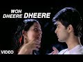 Woh Dheere Dheere Video Song Tere Bina By Abhijeet Feat Raqesh Vashisth