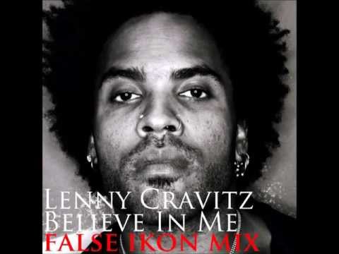 Believe In Me (False Ikon Mix) - Lenny Kravitz (PROMO)