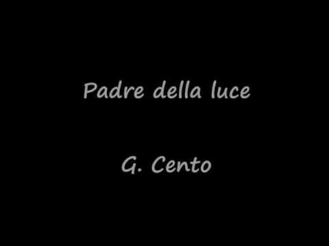 Giosy Cento - Padre della luce