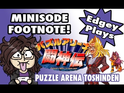 Minisode Footnote - Puzzle Arena Toshinden