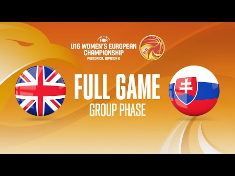 Great Britain v Slovakia | Full Basketball Game | FIBA U16 Women's European Championship 2022 -Div B