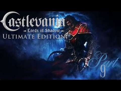 Castlevania Lords Of Shadow Ultimate Edition Walkthrough Part 9