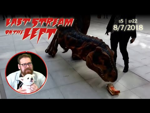 Last Stream on the Left - S5 EP22 - August 7, 2018