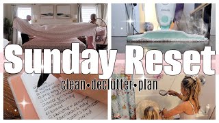 REALISTIC SUNDAY RESET | Cleaning, Decluttering & Weekly Planning