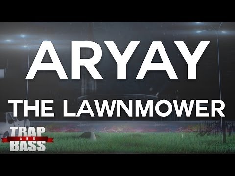 ARYAY - The Lawnmower