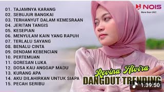 Download lagu REVINA ALVIRA 'TAJAMNYA KARANG - SEBUJUR BANGKAI' | KUMPULAN DANGDUT TRENDING COVER BY REVINA ALVIRA mp3