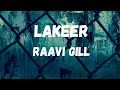 Lakeer lyrics : Raavi gill। Lakeer lofi। Lakeer bassboosted। Latest punjabi song। @punjabisongs3608