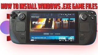 How to install .exe games onto a Steam Deck | Using Proton | Quick and easy!!