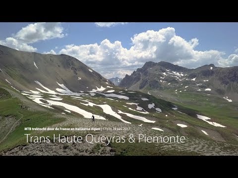 MTB bike trekking trip Trans Haute Queyras and Piemonte 2017