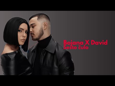 Bojana X David - Šesto čulo (Lyrics)