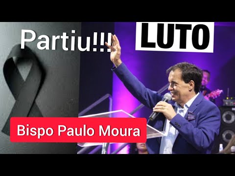 Mourning Bishop Paulo Moura! Very sad